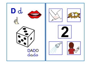 DADO
dado
d d