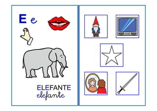 ELEFANTE
elefante
l f
t