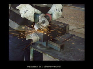 Desbastado de la cámara con radial