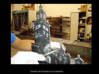 Detalle del limado en la Catedral