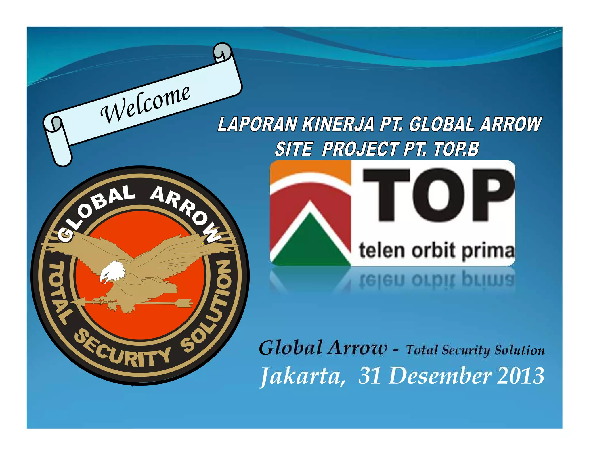 LAP KINERJA PT GLOBAL ARROW SITE TOPB DES-13 REV | PDF