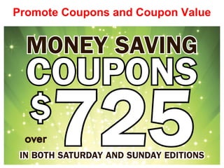 Promote Coupons and Coupon Value
 