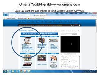 Omaha World-Herald—www.omaha.com
Lists SC locations and Where to Find Sunday Copies All Week!
 