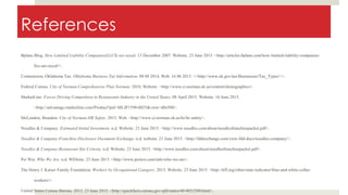 References
Bplans Blog. How Limitied Liability Companies(LLCS) are taxed. 13 December 2007. Website. 23 June 2015. <http://articles.bplans.com/how-limited-liability-companies-
llcs-are-taxed/>.
Commission, Oklahoma Tax. Oklahoma Business Tax Information. 08 08 2014. Web. 16 06 2015. <<http://www.ok.gov/tax/Businesses/Tax_Types/>>.
Federal Census. City of Norman Comprehensive Plan Norman. 2010. Website. <http://www.ci.norman.ok.us/content/demographics>.
MarketLine. Forces Driving Competition in Restaurants Industry in the United States. 08 April 2015. Website. 16 June 2015.
<http://advantage.marketline.com/Product?pid=MLIP1590-0025&view=d0e500>.
McLendon, Brandon. City of Norman-HR Safety. 2015. Web. <http://www.ci.norman.ok.us/hr/hr-safety>.
Noodles & Company. Estimated Initial Investment. n.d. Website. 23 June 2015. <http://www.noodles.com/about/noodlesfranchisepacket.pdf>.
Noodles & Company-Franchise Disclosure Document Exchange. n.d. website. 23 June 2015. <http://fddexchange.com/view-fdd-docs/noodles-company/>.
Noodles & Company-Restaurant Site Criteria. n.d. Website. 23 June 2015. <http://www.noodles.com/about/noodlesfranchisepacket.pdf>.
Pei Wei. Who We Are. n.d. WEbsite. 23 June 2015. <http://www.peiwei.com/info/who-we-are>.
The Henry J. Kaiser Family Foundation. Workers by Occupational Category. 2013. Website. 23 June 2015. <http://kff.org/other/state-indicator/blue-and-white-collar-
workers/>.
United States Census Bureau. 2013. 23 June 2015. <http://quickfacts.census.gov/qfd/states/40/4052500.html>.
 