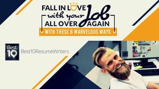 Fall in Love with Your Job All over Again (with these 8 marvelous ways)