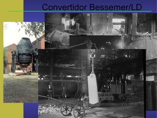 Convertidor Bessemer/LD
 