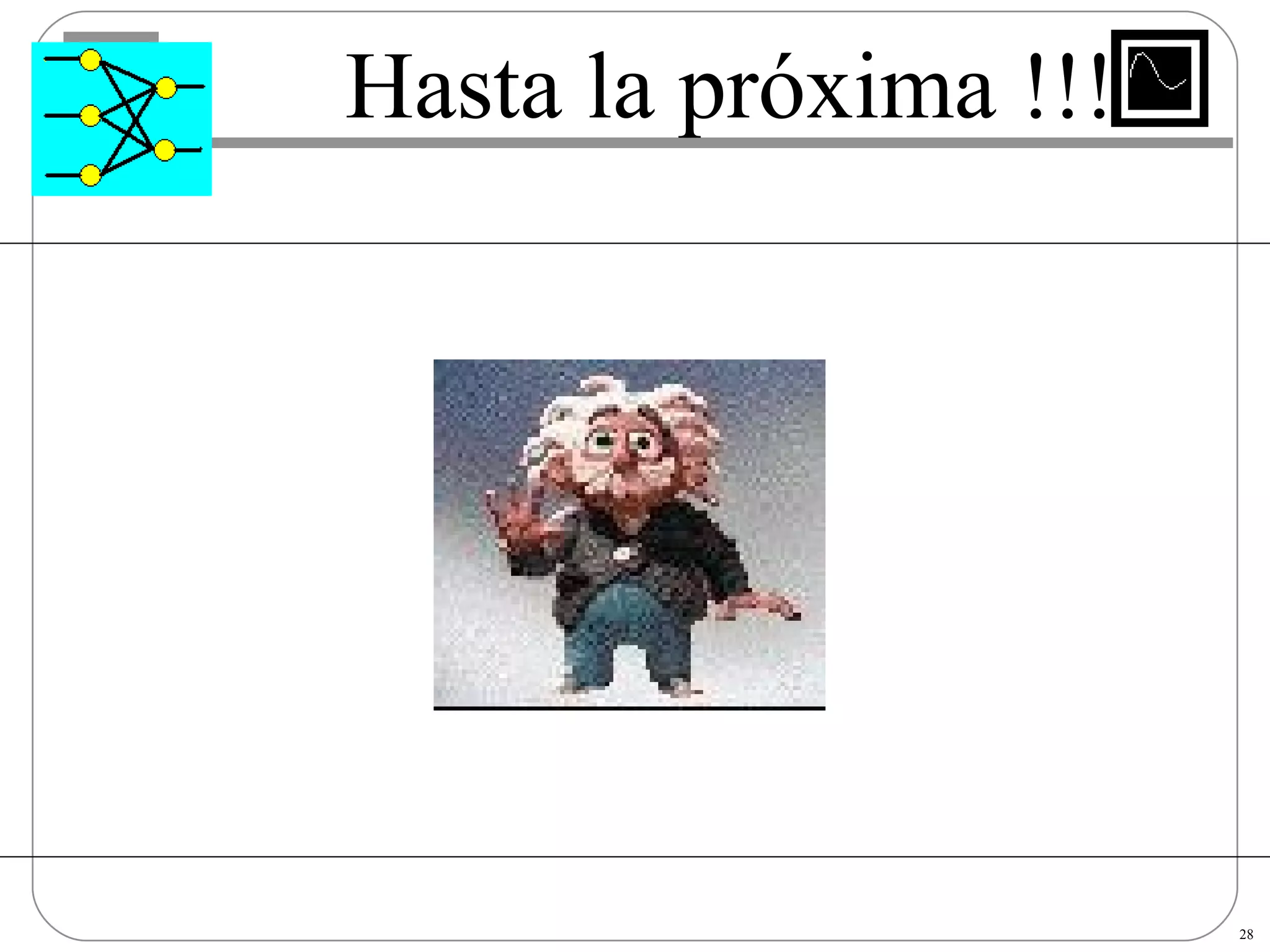 Hasta la próxima !!! 
