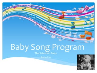 Baby Song ProgramThe Salvation Army
Coco Lin
 