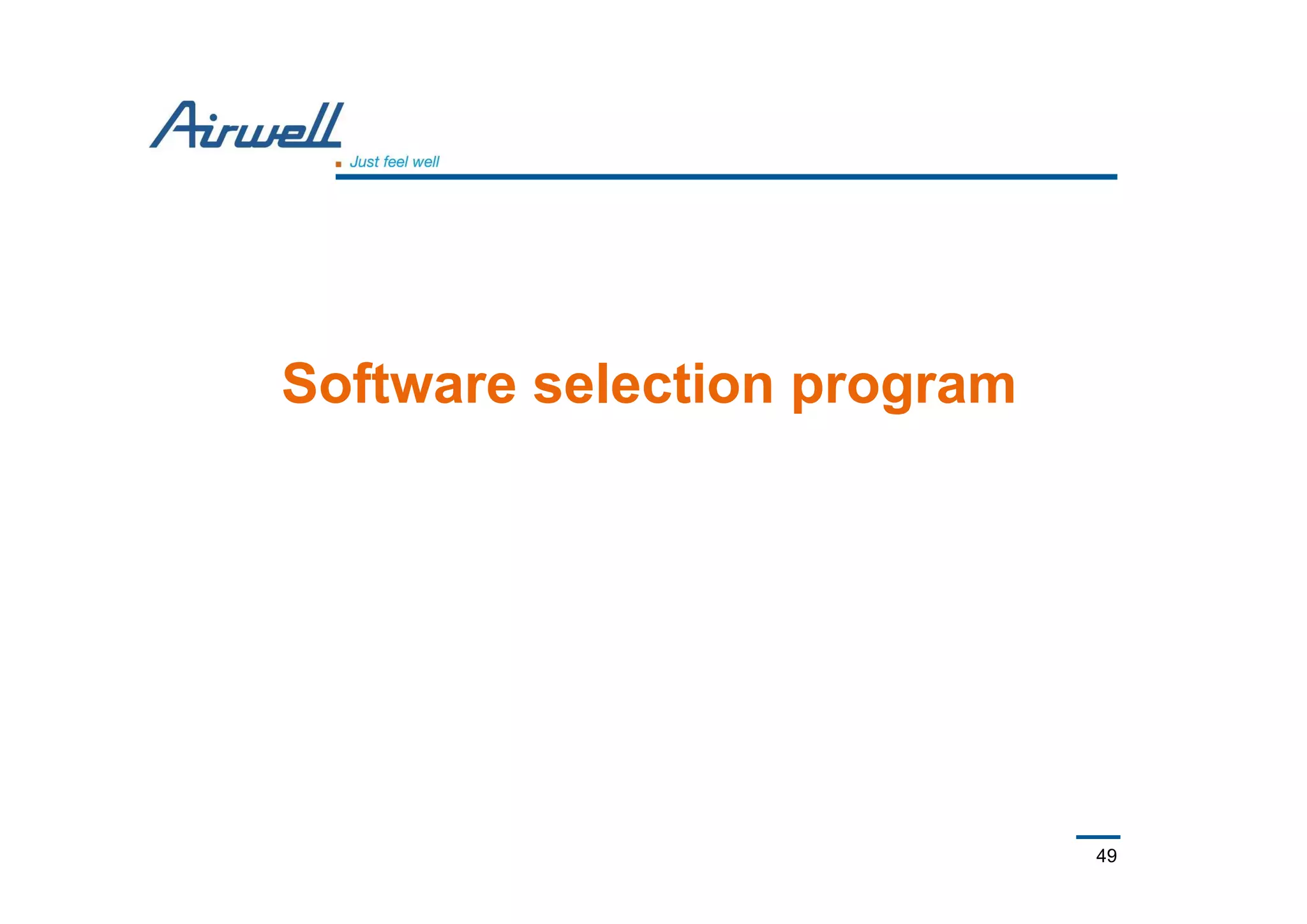 49
Software selection program
 