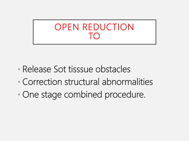 3a ddh open reduction principles & protocols | PPT