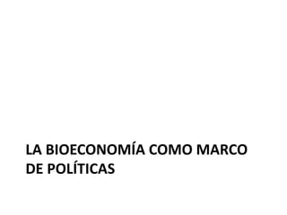 La institucionalidad de la bioeconomía en América Latina