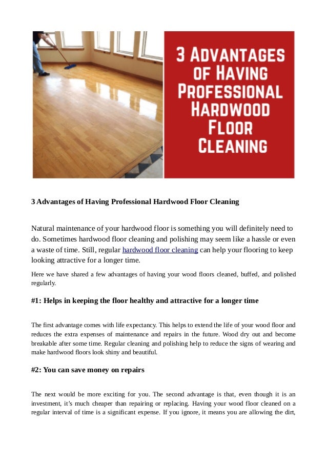 3 Advantages Of Having Professional Hardwood Floor Cleaning