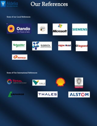 Our References
Some of our Local References:
Some of Our International References:
 