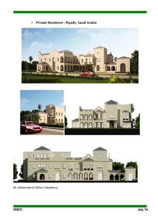 KKHHDD3311 JJuullyy 1144
 Private Residence – Riyadh, Saudi Arabia
Mr. Mohammed Al-Shihry’s Residence
 
