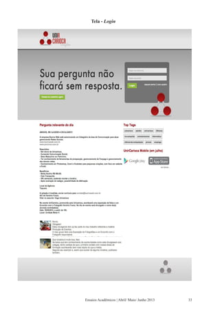 Tela - Login
Ensaios Acadêmicos | Abril/ Maio/ Junho 2013 33
 
