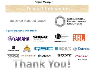 Project Manager
6 years experience with brands
and more…
 