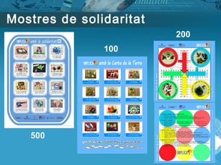 Mostres de solidaritat
500
100
200
 