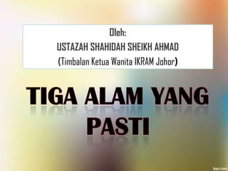Oleh:
USTAZAH SHAHIDAH SHEIKH AHMAD
(Timbalan Ketua Wanita IKRAM Johor)
 
