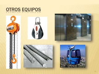 OTROS EQUIPOS
21
 