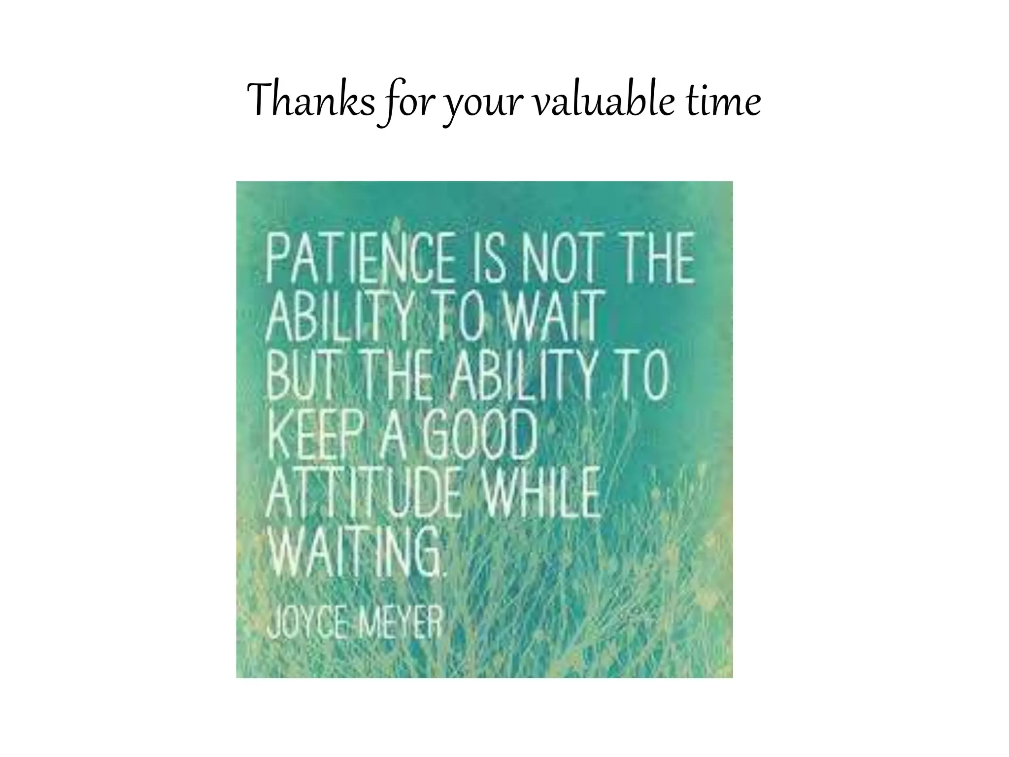 Thanks for your valuable time
 