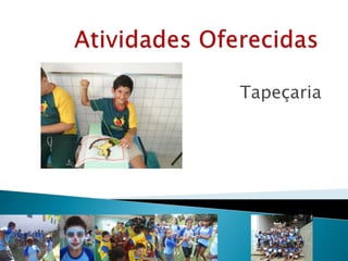 Tapeçaria
 