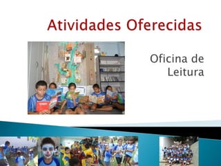 Oficina de
Leitura
 