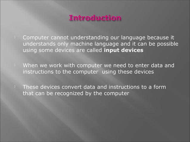 Presentation on input devices | PPT | Computer Peripherals | Computing