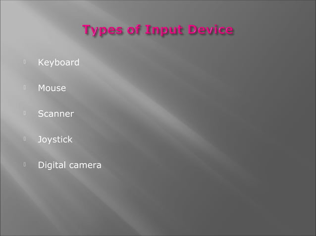 Presentation on input devices | PPT | Computer Peripherals | Computing