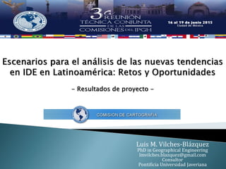 Escenarios para el análisis de las nuevas tendencias en IDE en Latinoamérica: Retos y Oportunidades