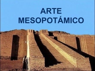 ARTE MESOPOTÁMICO 