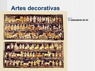 El  estandarte de Ur   Artes decorativas 
