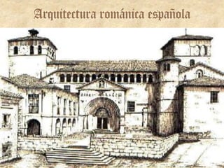 Arquitectura románica española
 