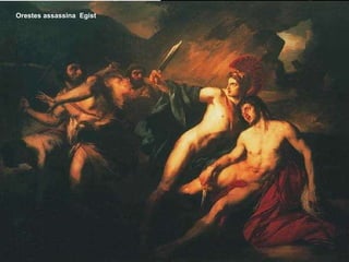 Orestes assassina  Egist 