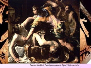 Bernardino Mei,  Orestes assassina Egist i Clitemnestra . 