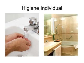 Higiene Individual
 