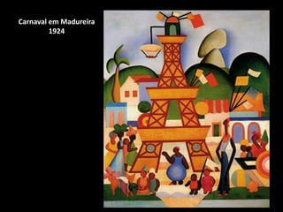 Carnaval em Madureira
         1924
 