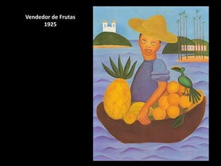 Vendedor de Frutas
      1925
 