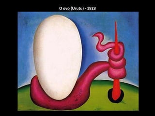 O ovo (Urutu) - 1928
 