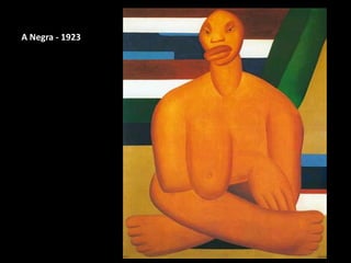 A Negra - 1923
 