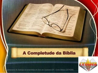 Departamento de Teologia da Assembléia de Deus de Caçapava-SP - Curso Básico CETADEB 35
 