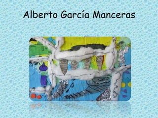 Alberto García Manceras
 