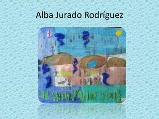 Alba Jurado Rodríguez
 