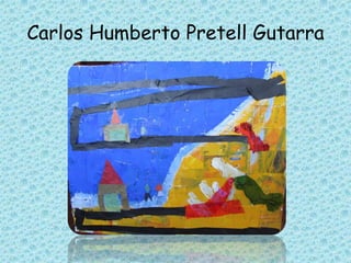 Carlos Humberto Pretell Gutarra
 