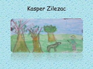 Kasper Zilezac
 