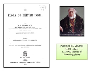 Published in 7 volumes
(1875–1897)
c. 15,900 species of
Flowering plants
 
