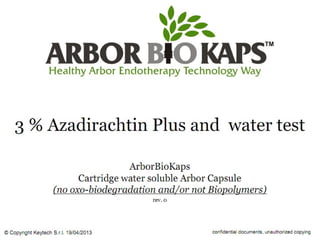 3% azadirachtin plus arbor biokaps cartridge water test
