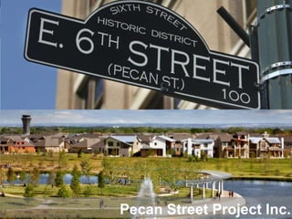 Pecan Street Project Inc.
 