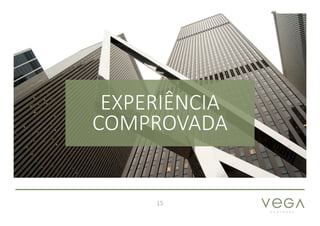 P A R T N E R S
15
EXPERIÊNCIA
COMPROVADA
 