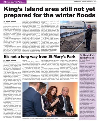 King’s Island area still not yet
prepared for the winter floods
FLOOD prone communities in St
Mary’s Park and Kings Island are
not prepared for the upcoming winter
a local councillor has warned. Af-
ter unprecedented flooding in 2014
that affected the lives and homes of
throusands of residents, Councillor
John Gilligan is concerned that the
area is not ready.
With the fear of flooding approach-
ing again this winter, Cllr Gilligan,
who lives in Lee Estate, said that,
despite works costing €1.3m com-
mencing at Verdant Crescent, he can-
not reassure locals.
“There’s nothing we or anybody
can really say to the residents to re-
assure them at the moment because
they know what the position is. We
have put bags along the river but
some of them are being breached.
I have been asking for them to be
looked at before the winter sets in but
until we get the new bags we cannot
say that they’re safe” he said
The flooding in February 2014
resulted in the army, emergency ser-
vices and local organisations dealing
with the devastating aftermath for
families left homeless, mainly in the
King’s Island area of the city.
The OPW and Limerick City and
County Council agreed in 2015 to
advance major works at Kings Island
as the first phase of a major flood re-
lief scheme for the city, as identified
in the Shannon CFRAM Report.
Earrlier this month Minister of
State for the Office of Public Works
and Flood Relief Seán Canney high-
lighted that since last winter, Dutch
experts “have benchmarked our ap-
proach to flood risk management and
concluded that Ireland is in line with
international best practice and is well
on track”.
Cllr Gilligan said, “We’re not
fully prepared for the winter. It hap-
pened once and given global warm-
ing, higher tides and more extreme
weather, the chances are it isn’t go-
ing to take another hundred odd
years to happen again so the sooner
the work gets done the better”. The
fear of people becoming homeless,
or houses being destroyed is still rife
according to Cllr Gilligan.
“We just have to hope that what-
ever work is done will be enough to
keep people safe.”
Some 2,000 people living in
hudreds of homes were affected buy
flooding in St Mary’s Park and Kings
Island in 2014, in what was the worst
flooding in living history.
Winter: John Gilligan anticipates
harsh weather in coming weeks.
Picture: Aislinn Dowling
It’s not a long way from St Mary’s Park
AS VICE President and General
Manager of Disney Ireland, Trish
Long might be forgiven for thinking
that her journey from Limerick’s St
Mary’s Park could be adapted into a
successful film script.
But whoever would take on the
starring role would have to possess
an abiding love for Limerick and a
passion for the city’s potential.
Those attributes were nowhere
more evident than at a recent func-
tion in Dublin’s Marker Hotel to
mark the establishment of the Capi-
tal Limerick project to build on the
momentum that is gathering around
Limerick’s resurgence.
Capital Limerick has been reach-
ing out to the many Limerick people
living, working and achieving at the
highest levels in Dublin and among
the first to answer the call was the
high-flying Disney executive who
proudly outlined her connections
with St Mary’s Park.
And it was clear that she wants to
see her native city ‘front and centre’
of Ireland’s economic, social and cul-
tural landscape.
She spoke of recent conversations
she had with people in Chicago who
spoke of how Limerick has now
gained an international reputation for
all the right reasons.
“We’ve begun to be seen almost
like a model on how to deal with
very difficult crime issues. We just
need to look at that and realise that
even some of the tough stuff actually
can help advance that international
reputation.”
The proud St. Mary’s park busi-
ness woman told the 250 attendees
what she thinks Limerick can do to
improve its international reputation.
“Limerick can define itself as what
it is - by defining the unique char-
acteristics that we have, owning it,
being proud of it, building on that I
think that’s where the international
reputation comes from.”
“Limerick is a truly wonderful city
with incredible people and initiatives
like this are vital as they further link
us together. I look forward to seeing
this leveraged further to the benefit
of Limerick and all its people”.
She spoke passionately about the
significant role that Limerick can
play for itself on the international
scale.
“I’ve spent a lot of time abroad and
I’ve noticed when I was in Ireland I
found myself defending Limerick
and when I was abroad I didn’t have
to defend it and people just asked me
to talk about it,” Ms Long explained.
“That freed me up to think about
it in a very different way. One of
the things I began to realise is that
Limerick hasn’t been pushed into,
or allowed itself to be pushed into, a
particular corner of having to define
itself of what it isn’t. Let’s own that!”
“That’s actually a great virtue be-
cause what it means is that we can,
instead of being a poor photocopy
of someone else, actually be the best
version of ourselves.”
“Who are we? We are many things.
We are a sporting city and we are a
cultural city. For me, it’s about many
things, it’s about home and it’s where
my activism and feminism came
from,” she declared.
By Aislinn Dowling
Reporter
Disney Ireland GM Trish Long at the launch of the Capital Limerick project. Picture: Sean Curtin True Media
By Aislinn Dowling
Reporter
St. Mary’s Park
Youth Projects
ST NICHOLAS STREET Youth
Space is home to two projects
supported by the Limerick Youth
Service in St. Mary’s Park
area: King’s Island Garda Youth
Diversion Project (GYDP) and
St. Mary’s Youth Club.
The Garda project works with
young people aged from 12-18
from the St. Mary’s Park and
Corbally areas, that are involved
in, or a risk of being involved in
anti-social behaviour and crime.
Working in partnership with
the Irish Youth Justice Service,
An Garda Síochána and the local
community, the King’s Island
project aims to build better
relationships between The Garda
and young people in the area.
The Garda Youth Diversion
Project engages with young
people in innovative programmes
such as iScoil initiative, animal
welfare, basic first aid, drug
awareness, leadership skills and
mental well-being.
St. Mary’s Youth Club works
with youths in the area, with after
school projects such as creative
arts, sports, interclub visits,
music, and day trips.
Based in Nicholas St Youth
Space, the youth club meets two
nights a week in King’s Island
Community Centre in St. Mary’s
Park. Young members between
10 to 13 years old from the St
Mary’s Parish area participate in
arts  crafts, bowling, cinema
trips, drug awareness and healthy
eating programmes.
By David Byrne
Reporter
22 | St. Mary’s Parkvoice
limerickvoice, Saturday December 10, 2016
 