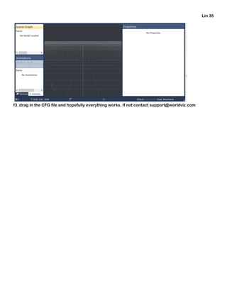 Lin 35
f3_drag in the CFG file and hopefully everything works. If not contact support@worldviz.com
 